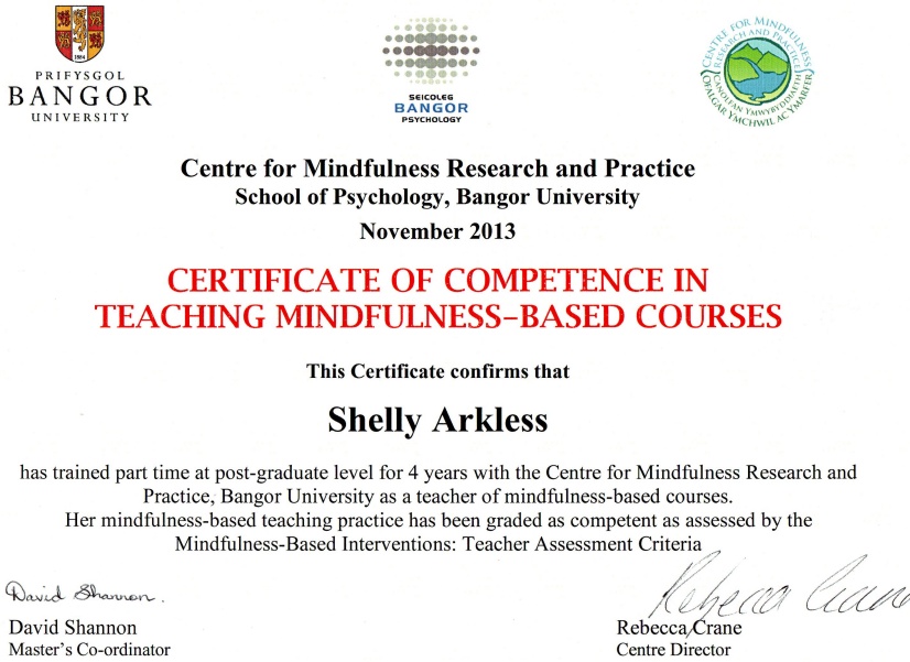 Image of Certificate to confirm Shelly Arkless passed a 4 year teaching mindfulness course at the School of Psychology, Bangor University 